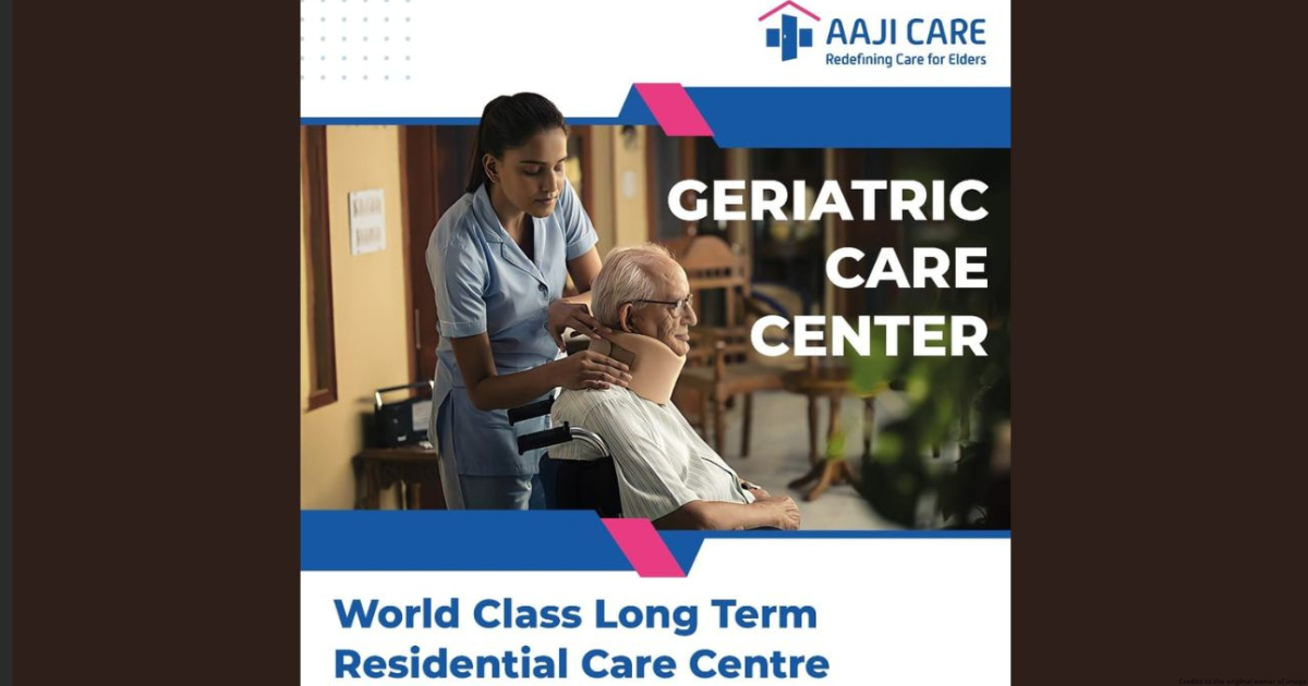 Aaji care’s effective solution  for changing elder care needs through its first Geriatric Care Centre in Pune at Kalyani Nagar